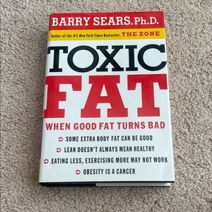 Toxic Fat - Barry Sears, Ph.D.